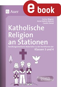 Katholische Religion an Stationen 3+4 - Carolin Donat - E-Book
