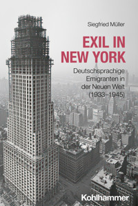 Exil in New York - Siegfried Müller - E-Book