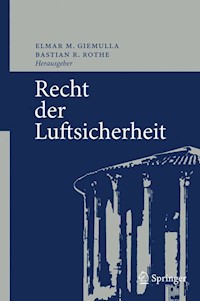 Recht der Luftsicherheit - - E-Book