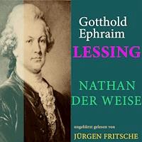 Gotthold Ephraim Lessing: Nathan der Weise - Gotthold Ephraim Lessing - Hörbuch