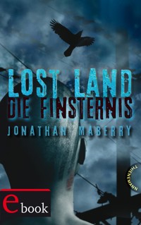 Lost Land 3: Lost Land - Jonathan Maberry - E-Book