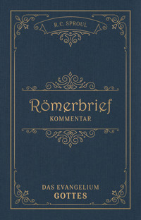 Römerbrief-Kommentar - R. C. Sproul - E-Book