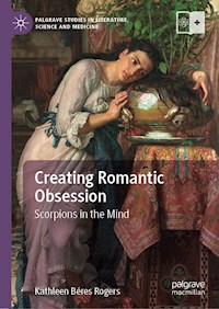 Creating Romantic Obsession - Kathleen Béres Rogers - E-Book