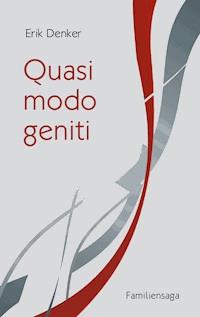 Quasi modo geniti - Erik Denker - E-Book