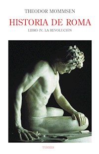 Historia de Roma. Libro IV - Theodor Mommsen - E-Book