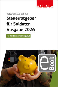 Steuerratgeber für Soldaten - Ausgabe 2026 - Wolfgang Benzel - E-Book