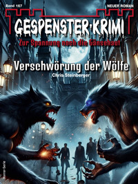 Gespenster-Krimi 167 - Chris Steinberger - E-Book