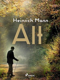 Alt - Heinrich Mann - E-Book