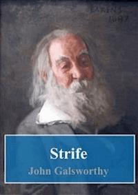 Strife - John Galsworthy - E-Book