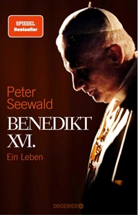 Benedikt XVI. - Peter Seewald - E-Book