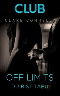 Off Limits - Du bist tabu - Clare Connelly - E-Book