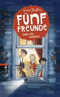 Fünf Freunde jagen die Entführer - Enid Blyton - E-Book