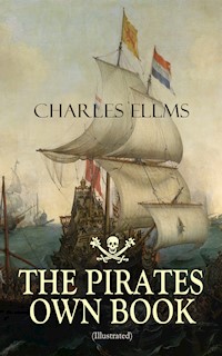 THE PIRATES OWN BOOK (Illustrated) - Charles Ellms - E-Book