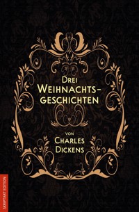 Drei Weihnachtsgeschichten - Charles Dickens - E-Book