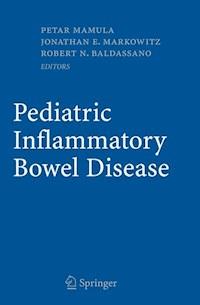 Pediatric Inflammatory Bowel Disease -  - E-Book