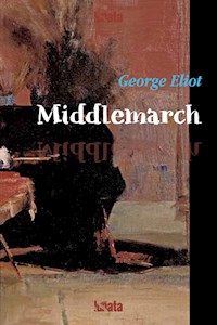 Middlemarch - George Eliot - E-Book