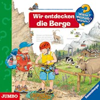 Wir entdecken die Berge [Wieso? Weshalb? Warum? Folge50] - Wolfgang Metzger - Hörbuch