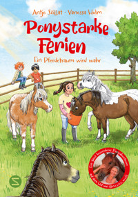 Ponystarke Ferien. Ein Pferdetraum wird wahr (Band 1) - Antje Szillat - E-Book + Hörbuch