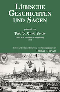 Lübische Geschichten und Sagen - Thomas F. Rohwer (Hrsg.) - E-Book