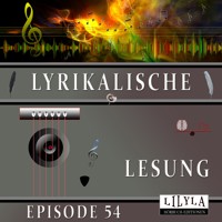 Lyrikalische Lesung Episode 54 - Various Artists - Hörbuch