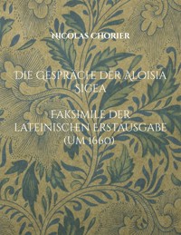 Die Gespräche der Aloisia Sigea - Nicolas Chorier - E-Book