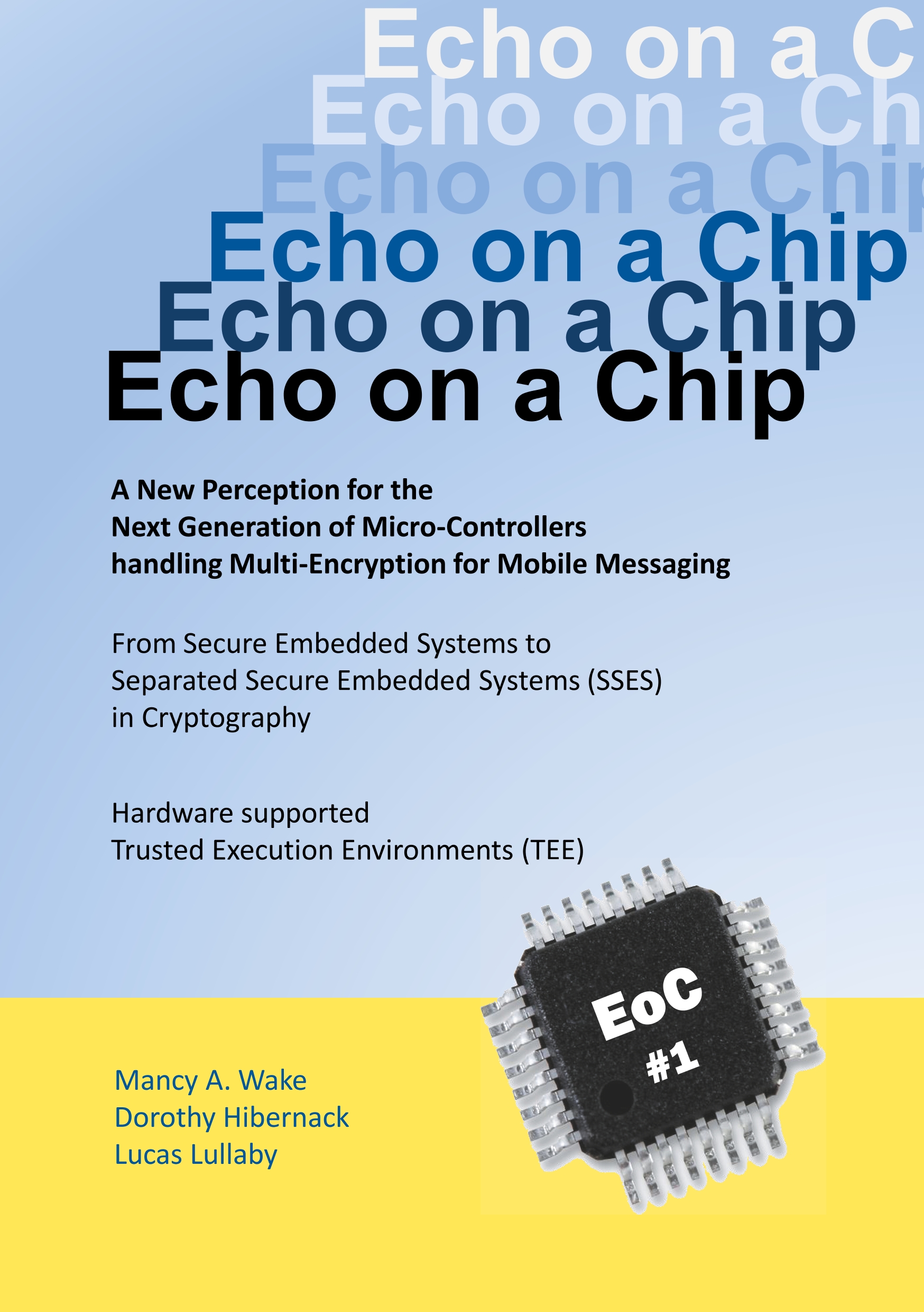 Echo on a Chip - Secure Embedded Systems in Cryptography - Mancy A. Wake - E-Book