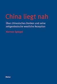 China liegt nah - Hermes Spiegel - E-Book