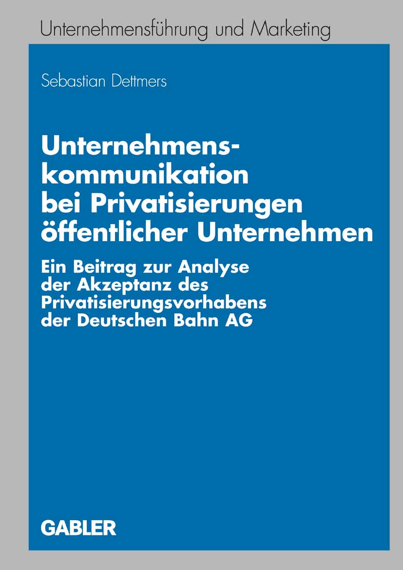Unternehmenskommunikation bei Privatisierungen öffentlicher Unternehmen - Sebastian Dettmers - E-Book