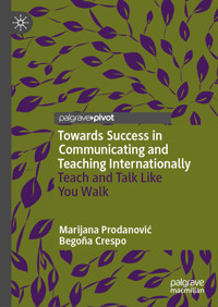 Towards Success in Communicating and Teaching Internationally - Marijana Prodanović - E-Book
