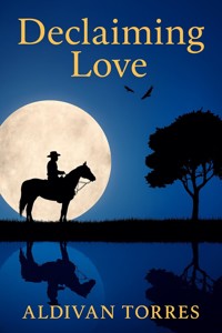 Declaiming Love - Aldivan Torres - E-Book