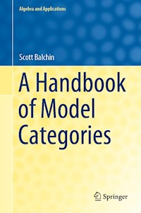 A Handbook of Model Categories - Scott Balchin - E-Book