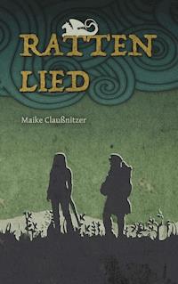 Rattenlied - Maike Claußnitzer - E-Book