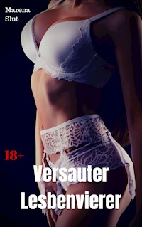 Versauter Lesbenvierer - Marena Slut - E-Book