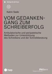Vom Gedankengang zum Schreiberfolg (E-Book) - Katrin Seele - E-Book