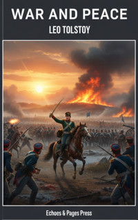 War and Peace - Leo Tolstoy - E-Book