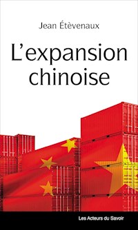 L'expansion chinoise - Jean Étèveneaux - E-Book
