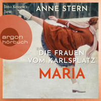 Die Frauen vom Karlsplatz: Maria (Ungekürzte Lesung) - Anne Stern - Hörbuch