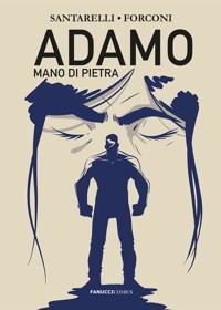 Adamo mano di pietra - Valerio Forconi - E-Book