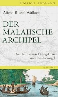 Der Malaiische Archipel - Alfred Russel Wallace - E-Book