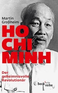 Ho Chi Minh - Martin Großheim - E-Book