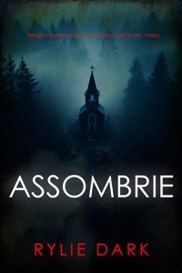 Assombrie (Thriller à suspense avec Becca Thorn, agent du FBI – Tome 2) - Rylie Dark - E-Book