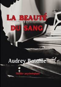 La beauté du sang - Audrey Bataille - E-Book