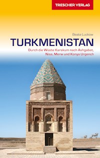 Reiseführer Turkmenistan - Beate Luckow - E-Book