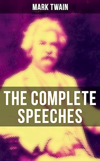 The Complete Speeches - Mark Twain - E-Book