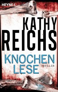 Knochenlese - Kathy Reichs - E-Book
