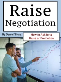Raise Negotiation - Shore Daniel - E-Book