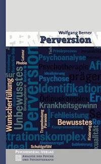 Perversion - Wolfgang Berner - E-Book