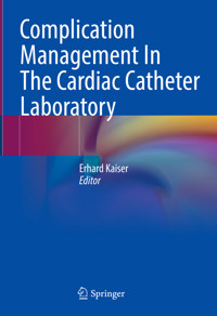 Complication Management In The Cardiac Catheter Laboratory -  - E-Book