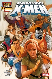 Age of X-Men 1 - Marvelous X-Men - Zac Thompson - E-Book