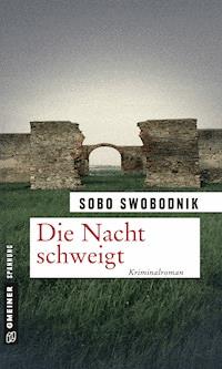 Die Nacht schweigt - Sobo Swobodnik - E-Book